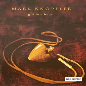 Mark Knopfler Golden Heart
