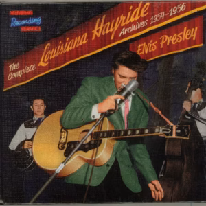 Elvis Presley The Complete Louisiana Hayride