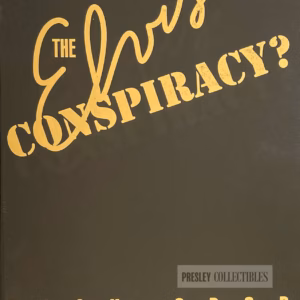 The Elvis Conspiracy Dick Grob