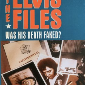 THE ELVIS FILES: Was His Death Faked?