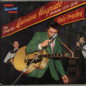 Elvis Presley The Complete Louisiana Hayride