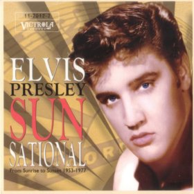Elvis Presley Sunsational - From Sunrise To Sunset 1953 - 1977